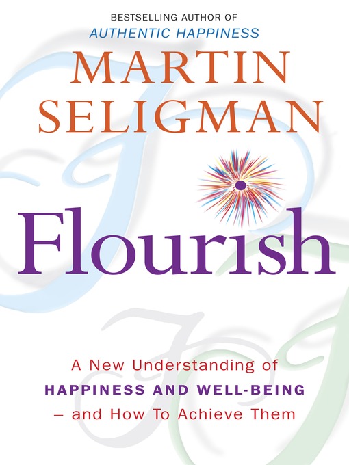 Title details for Flourish by Martin E.P. Seligman - Available